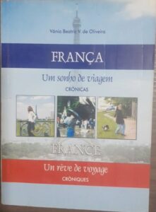 Franca um Sonho de Viagem - Cronicas