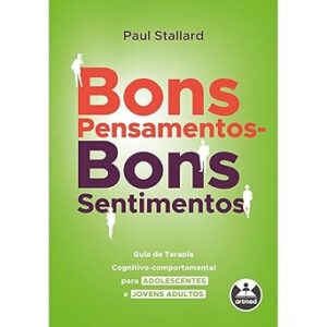 Bons Pensamentos - Bons Sentimentos