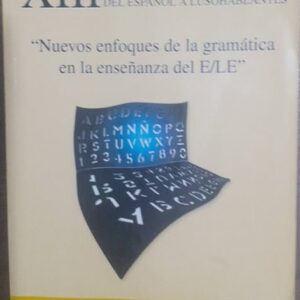 Nuevos Enfoques de La Gramatica En La Ensenanza del E/LE