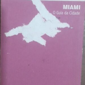 Miami - o Guia da Cidade - Wallpaper City Guide