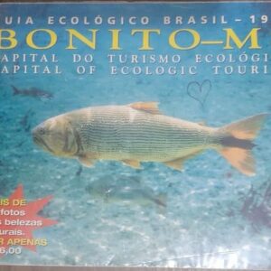 Guia Ecologico Brasil Bonito-MS - Capital do Turismo Ecológico - Capital of Ecologic Tourism