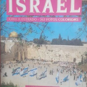 Israel Guia Ilustrado - 262 Fotos Coloridas