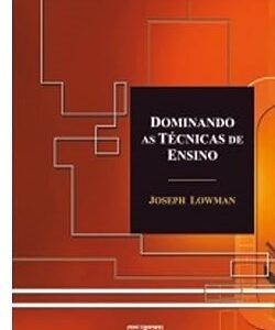 Dominando As Tecnicas de Ensino