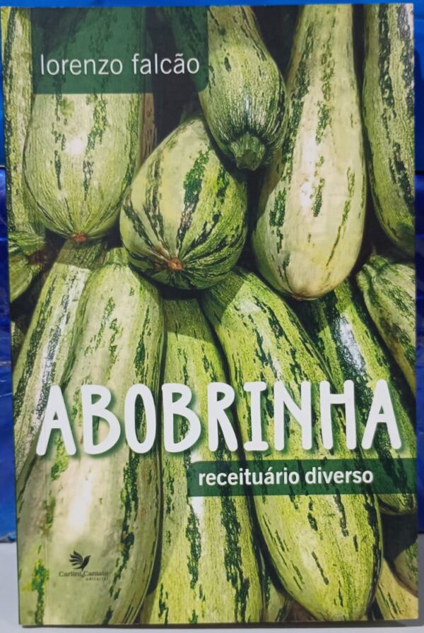 Abobrinha Receituário Diverso