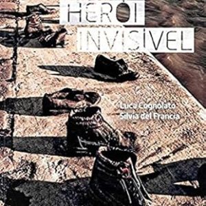 O Heroi Invisivel 1ª