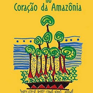 Kurumi Guare no Coracao da Amazonia