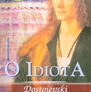 Obra Prima - o Idiota