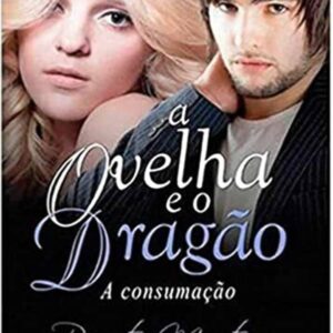 Ovelha e o Dragao - a Consumacao