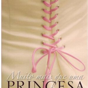 Muito Mais Que uma Princesa