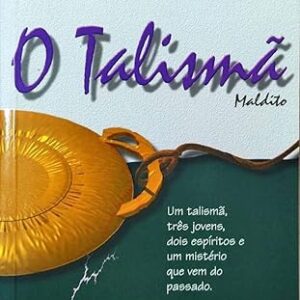 Talisma Maldito - Romance Espirita