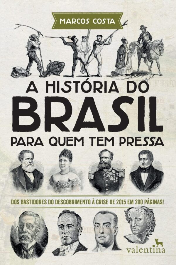 Historia do Brasil para Quem Tem Pressa