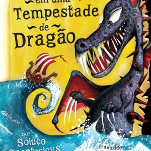 Como Navegar em uma Tempestade de Dragao