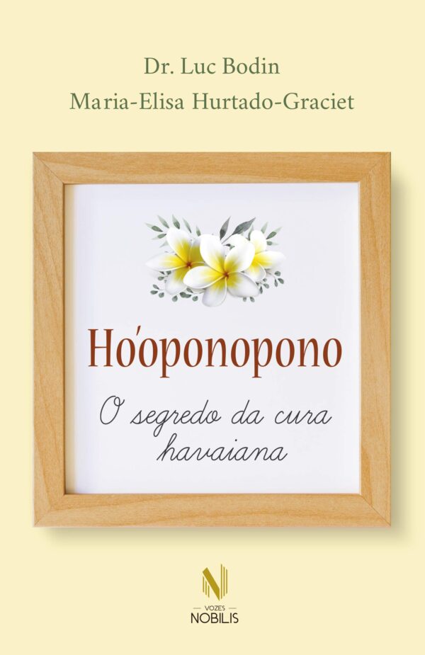 Hooponopono o Segredo da Cura Havaiana