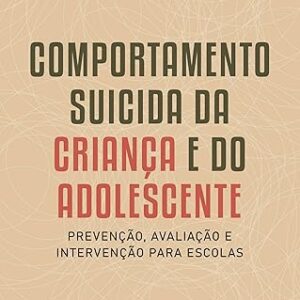 Comportamento Suicida da Crianca e do Adolescente