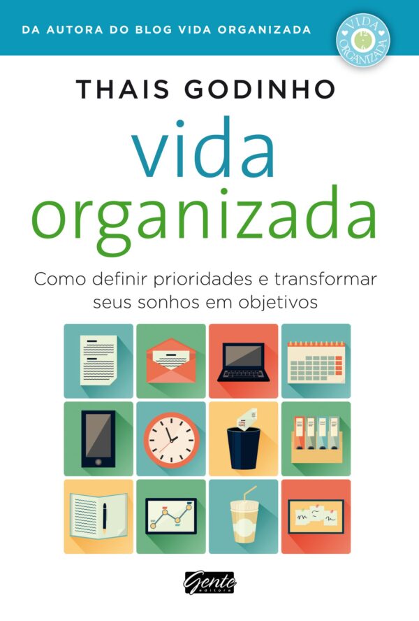 Vida Organizada - Como Definir Prioridades