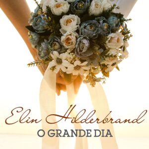 O Grande Dia