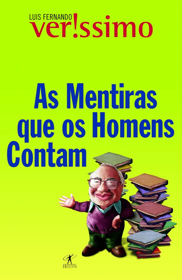 As Mentiras Que Os Homens Contam