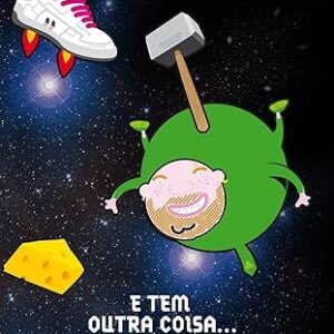 Mochileiro das Galaxias 6 - e Tem Outra Coisa