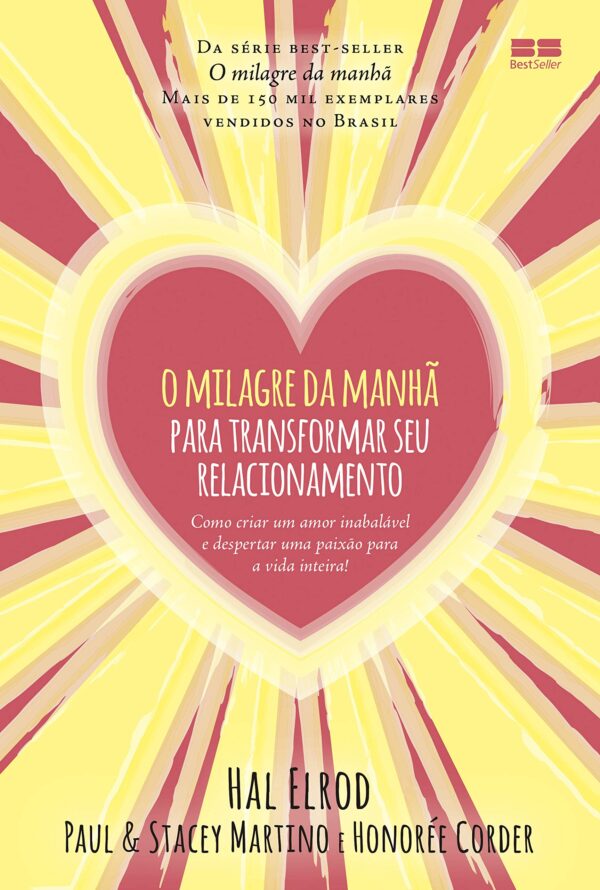 O Milagre da Manha para Transformar Seu Relacionam