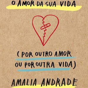 Voce Sempre Troca o Amor da Sua Vida Vida