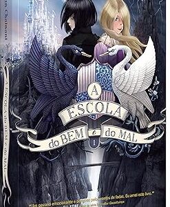 A Escola do Bem e do Mal Vol. 1
