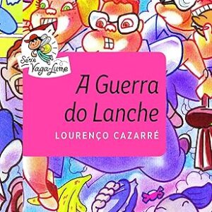 Vaga Lume - a Guerra do Lanche
