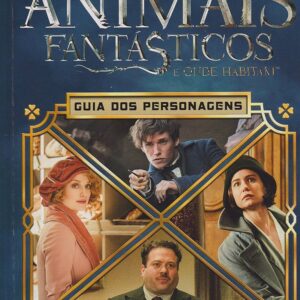 Animais Fantasticos e Onde Habitam - Guia dos