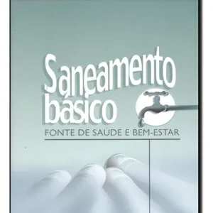 Saneamento Basico 2º - Fonte de Saude e Bem Estar