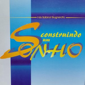 Construindo um Sonho