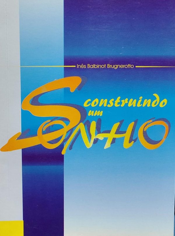 Construindo um Sonho