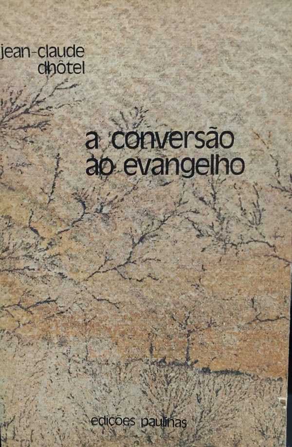 A Conversao Ao Evangelho
