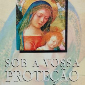Sob a Vossa Protecao