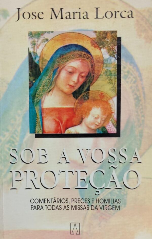 Sob a Vossa Protecao