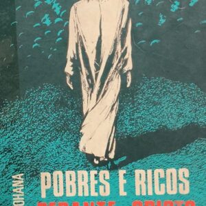Pobres e Ricos Perante Cristo no Brasil