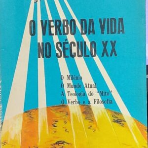 Verbo da Vida no Seculo 20
