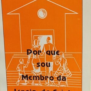 Por Que Sou Membro da Igreja de Cristo