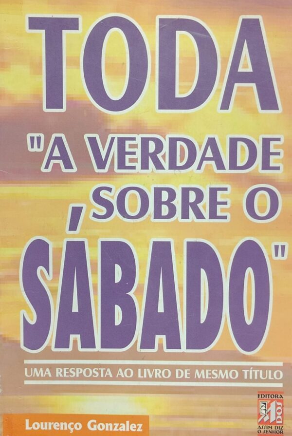 Toda a Verdade Sobre o Sabado