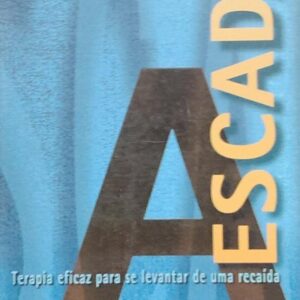 A Escada - Terapia Eficaz para Se Levantar