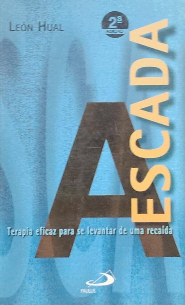A Escada - Terapia Eficaz para Se Levantar