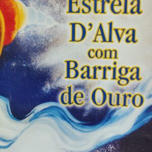 Estrela Dalva com Barriga de Ouro