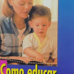 Como Educar e Ser Feliz