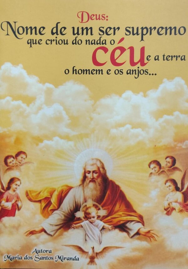 Deus - Nome de um Ser Supremo Que Criou Ceu a Ter