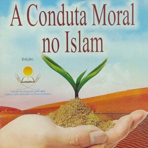 A Conduta Moral no Islam