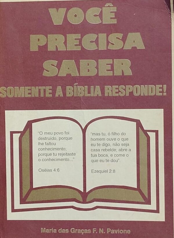 Voce Precisa Saber Somente a Biblia Responde