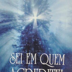 Sei em Quem Acreditei
