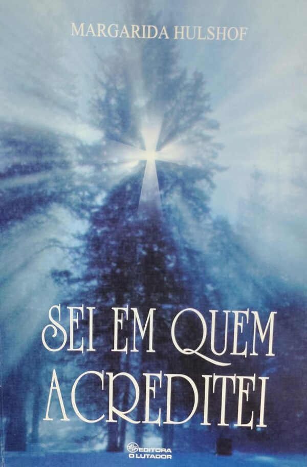 Sei em Quem Acreditei