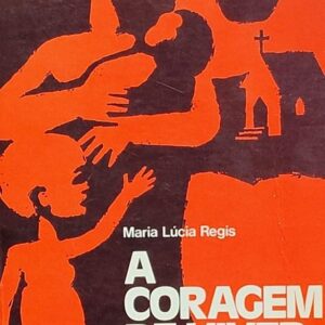 A Coragem de Viver