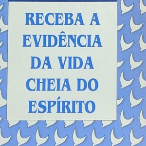 Receba a Evidencia da Vida Cheia do Espirito