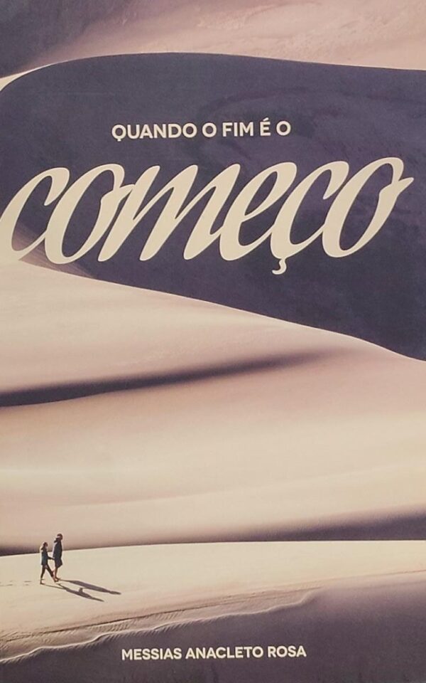 Quando e o Fim e o Comeco