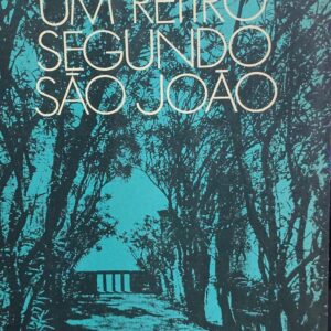 Um Retiro Segundo Sao Joao